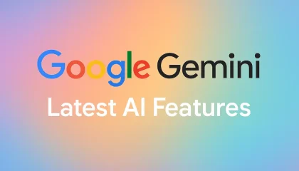 Google Gemini’s Latest AI Features
